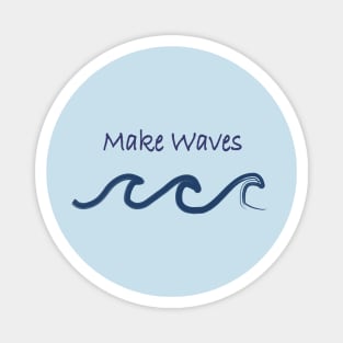 Make Waves Magnet